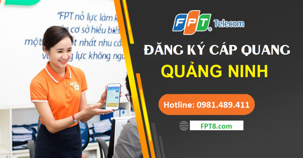 Lắp Mạng FPT Quảng Ninh – Siêu Khuyến Mại Hấp Dẫn