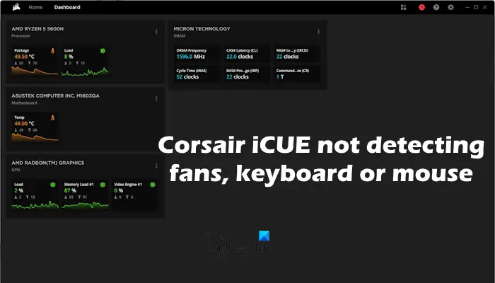 Corsair iCUE không phát hiện quạt, bàn phím hoặc chuột