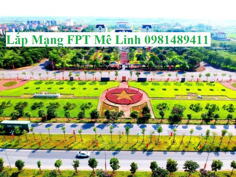 Lắp Mạng FPT Tại Mê Linh: Cơ Hội Ưu Đãi Lớn Chỉ Với 185k/Tháng