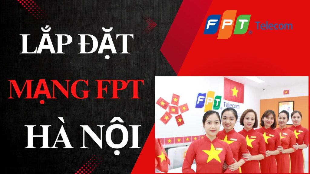 Lắp Mạng FPT Hà Nội Lắp Mạng FPT Hà Nội